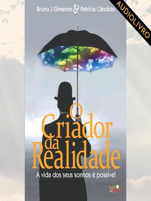 cover image of O Criador da Realidade